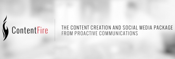 ContentFire: Digital Content & Social Media by ProActive Communications